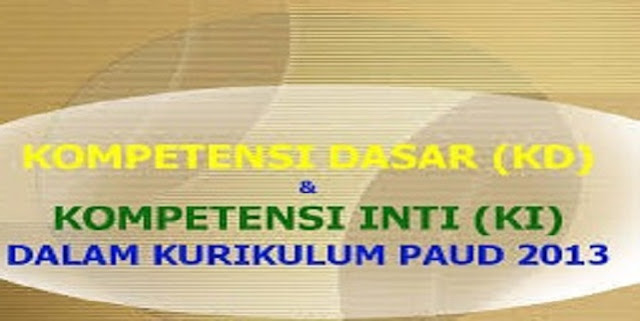 Ki Kd Indikator Kurikulum 2013 Paud Sang Pencari Ilmu