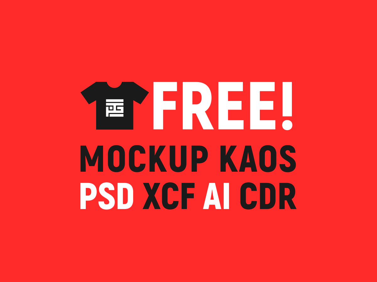 Download Free MockUp Desain Kaos PSD XCF AI CDR Phobiagrafis