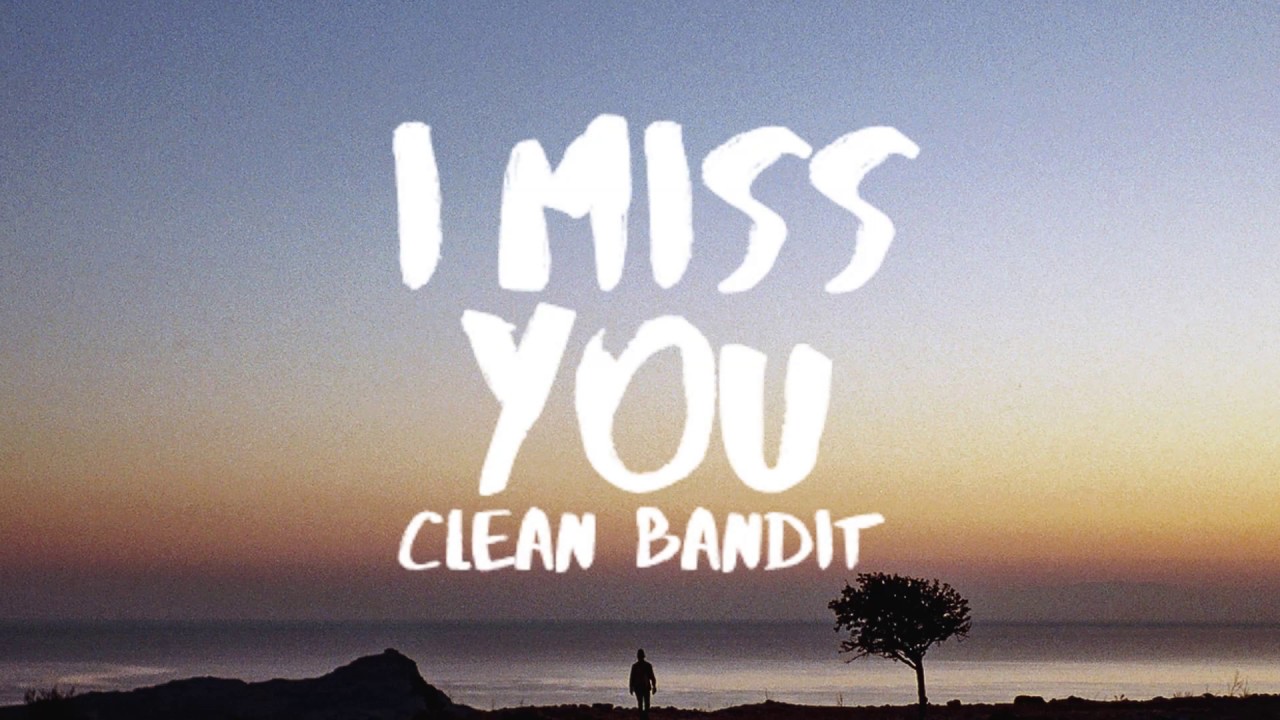 Lirik Lagu Clean Bandit & Julia Michales – I Miss You Arti Makna