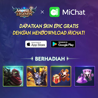 Cara Mendapatkan Skin Epic Mobile Legends Gratis dengan Download Michat Cara Mendapatkan Skin Epic Mobile Legends Gratis dengan Download Michat