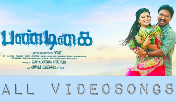 Pandigai New Tamil Movie - All Videosongs