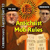 Chessboard Earth | Part #3 | Antichrist Mob Rules