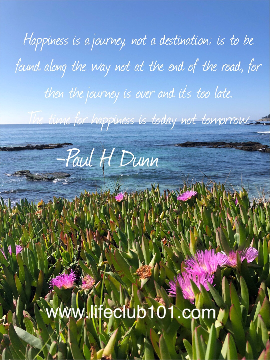 Life is so beautiful.Live your life and enjoy every moment of it Happiness is a journey, not a