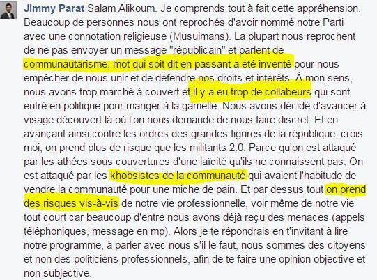 Jimmy Parat est de ces intégristes qui aiment proférer des termes racistes contre des musulmans (pour lui, toute personne d'origine maghrébine est forcément musulmane). Ancien élu municipal à Bagnolet, il est secrétaire général du parti politique islamiste "Français ET Musulmans" dont il fut le candidat aux législatives de 2017 en Seine-Saint-Denis.