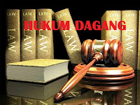 Pengertian Hukum Dagang Pengertian Hukum Dagang