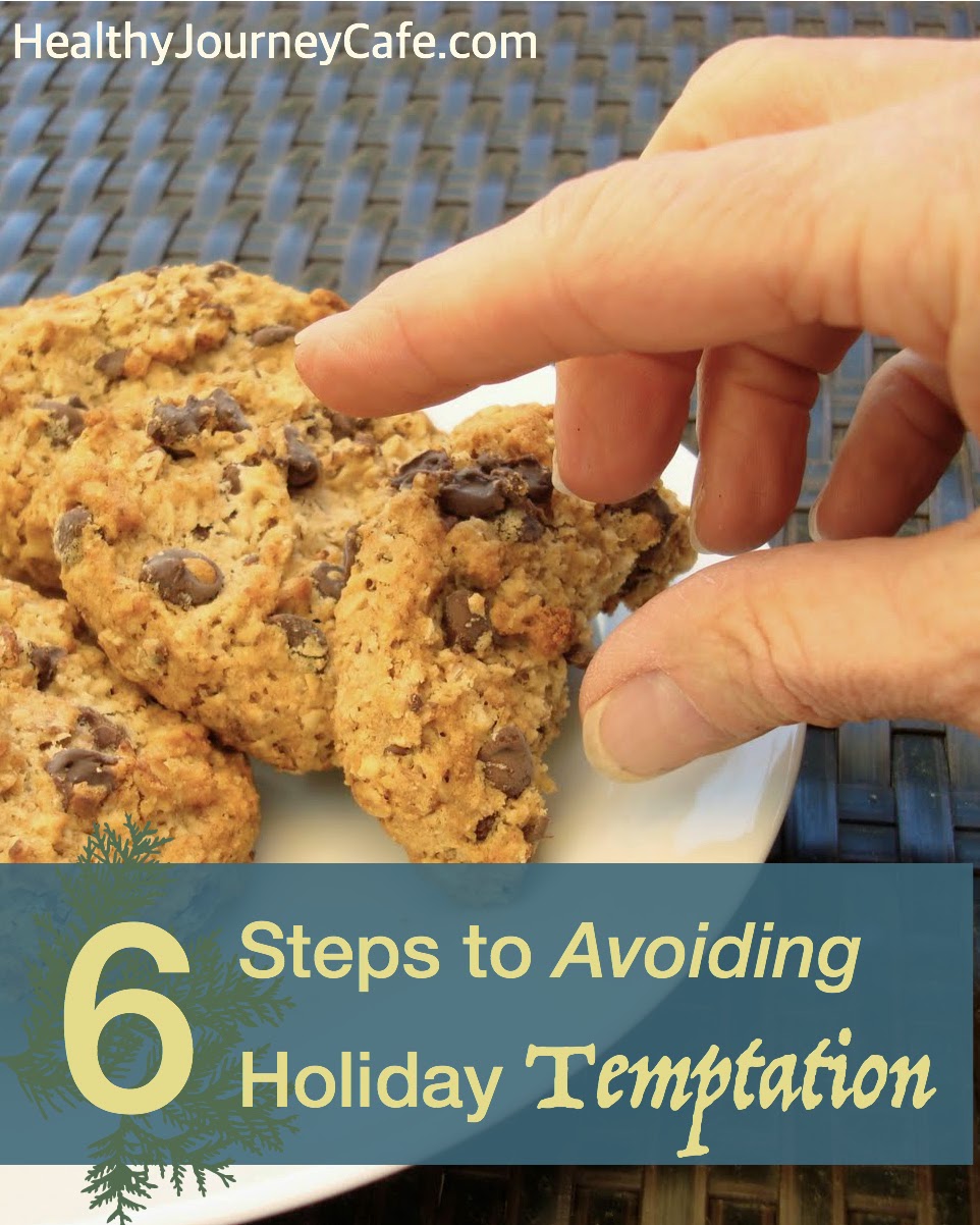 Healthy 6 Steps to Avoiding Holiday Temptation - healthy living better