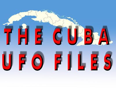 The Cuba UFO Files