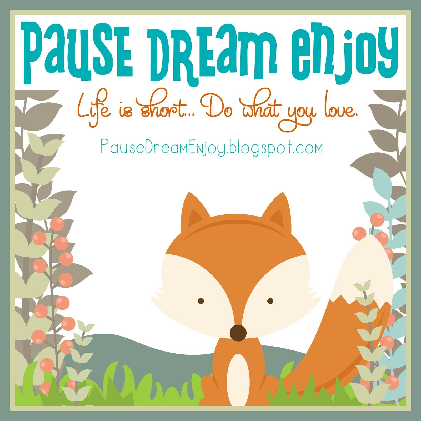Pause Dream Enjoy