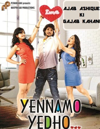 Yennamo Yedho (2014) UNCUT Dual Audio Hindi 480p HDRip 400MB Movie Download