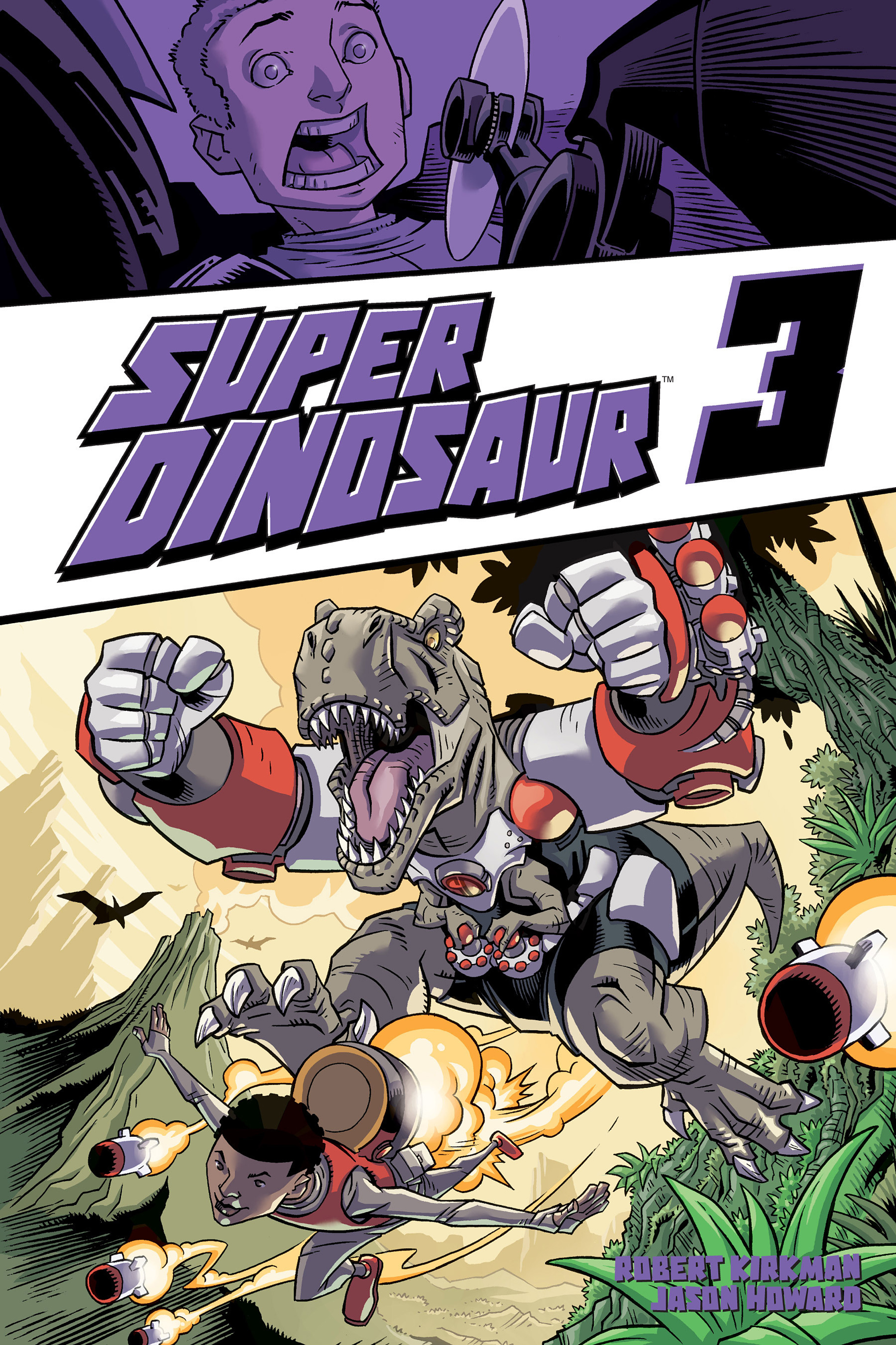 Read online Super Dinosaur (2011) comic -  Issue # _TPB 3 - 1