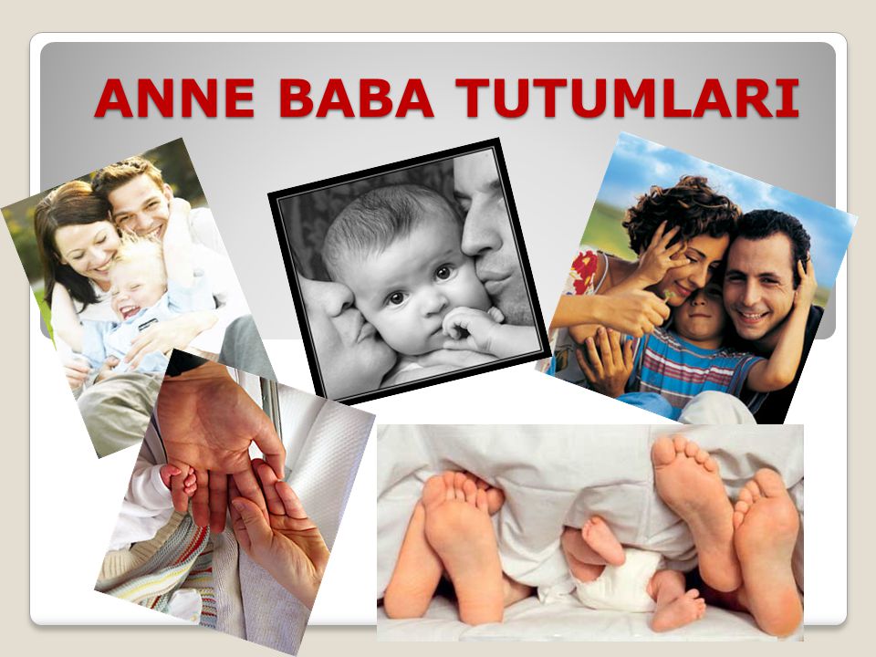 Anne Baba Tutumlari Siz Nasil Bir Anne Babasiniz