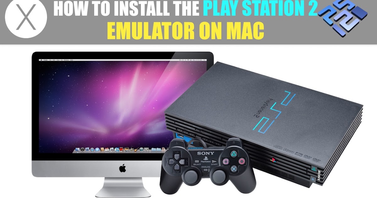 playstation 2 mac emulator iso tutotial