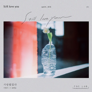Download [Single] Lee Hong Ki (FT Island), Yoo Hwe Seung (N.Flying) – FNC LAB `Still love you` Mp3