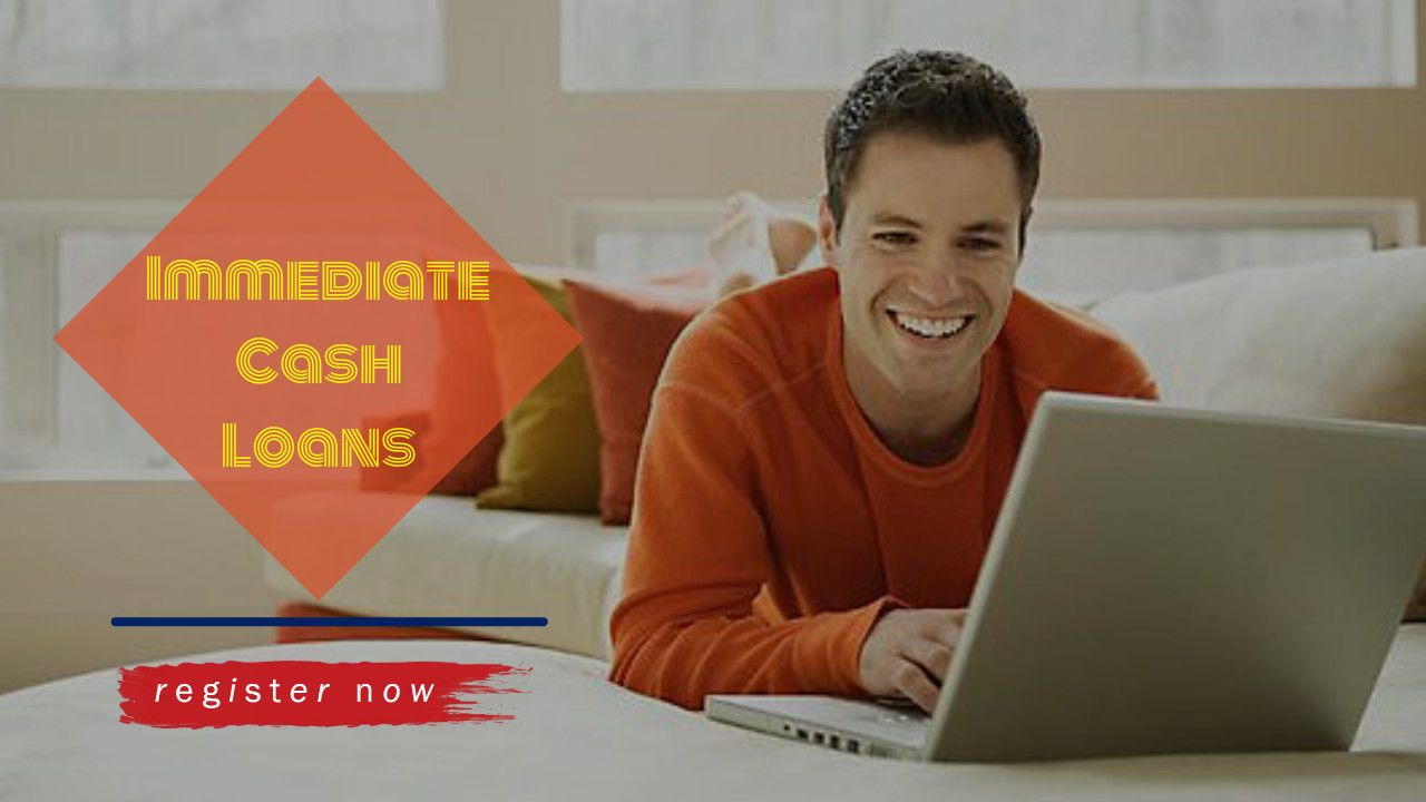 Advantages That Helps To Make Immediate Cash Loans A Lucrative And