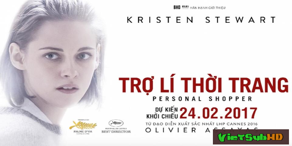 Phim Trợ lý thời trang VietSub HD | Personal Shopper 2017
