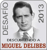 http://mislecturasymascositas.blogspot.com.es/2012/12/retos-2013-descubriendo-delibes.html