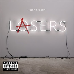 Lupe Fiasco- Lasers