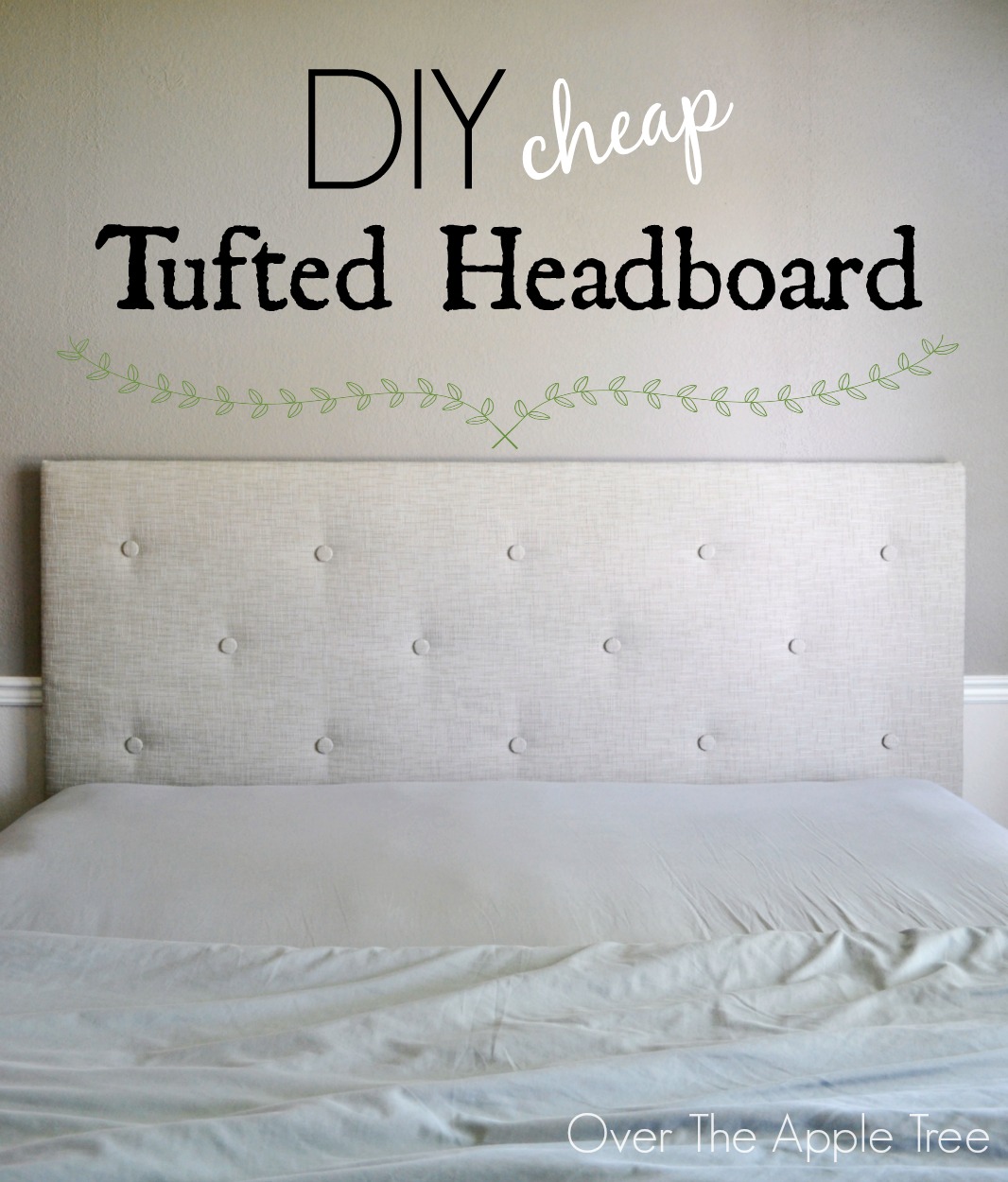 Over The Apple Tree DIY Cheap Tufted Headboard