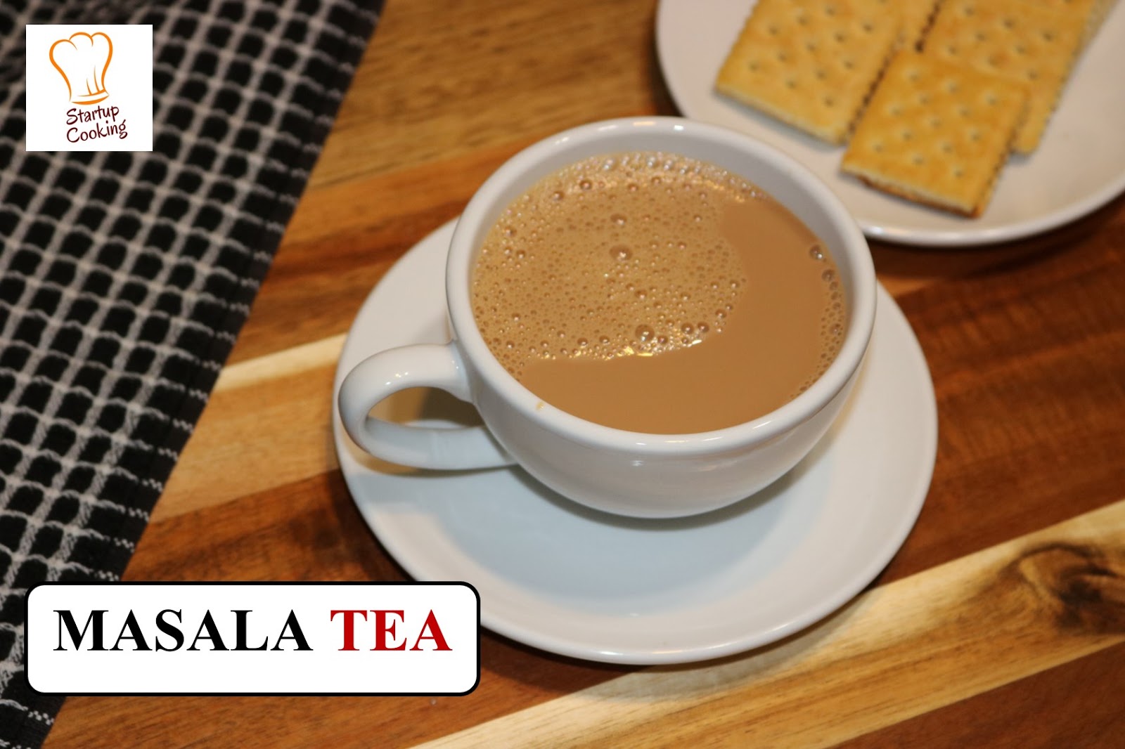 Masala Chai | Masala Tea | Indian Masala Chai Recipe | Startup Cooking