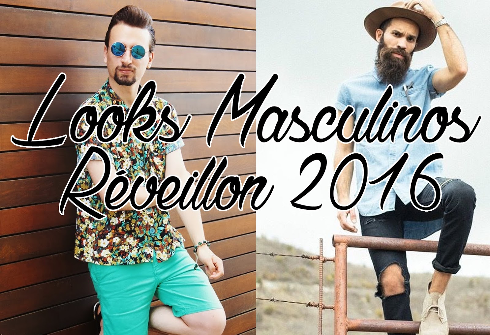 5 opções de Looks Masculinos pra usar no Réveillon!