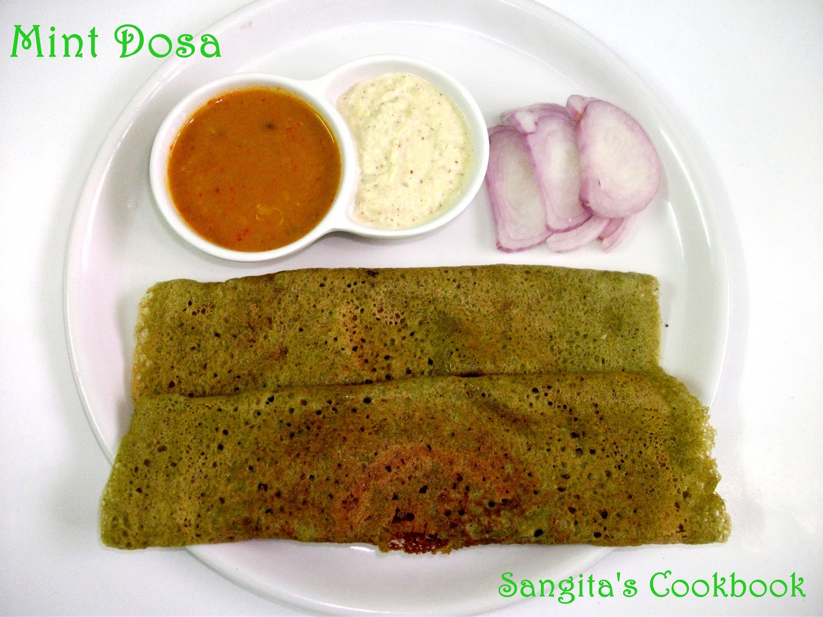 Sangita's Cookbook Easy N Tasty Mint Dosa Recipe