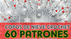 60 patrones de copos de nieve crochet / Tutorial en video