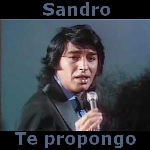 Sandro - Te propongo letra y acordes de guitarra y piano