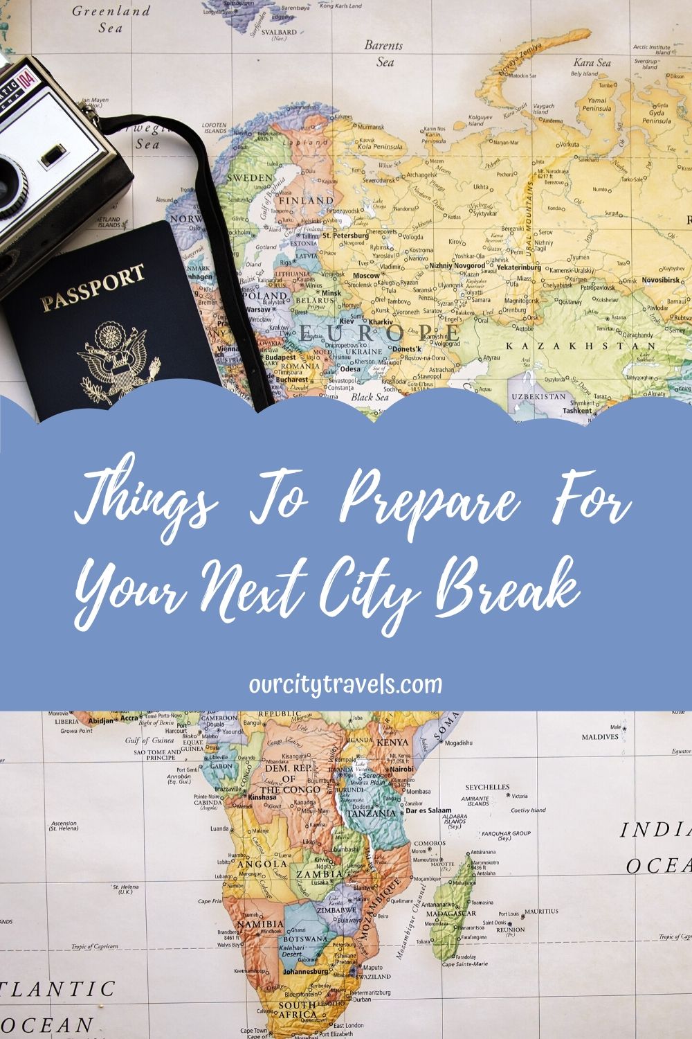 8 Things To Prepare For Your Next City Break