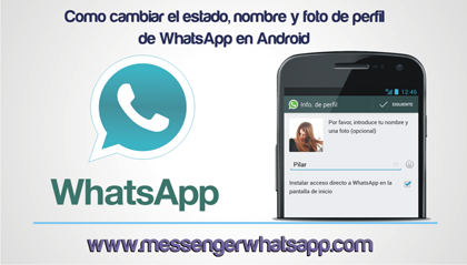 Como cambiar el estado, nombre y foto de perfil de WhatsApp en Android