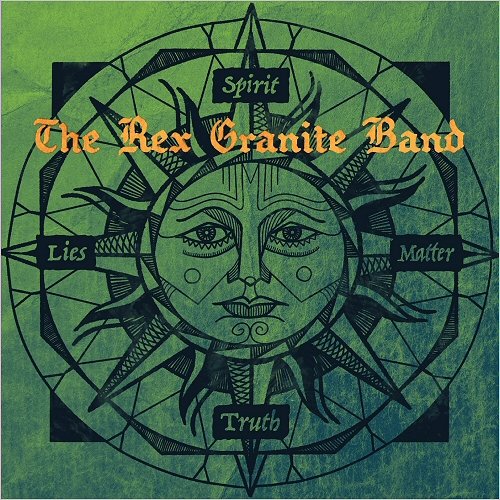 Bman S Blues Report The Rex Granite Band Featuring Sarah Benck Spirit Matter Truth Lies New Release Review