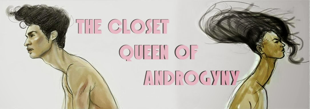 THE CLOSET QUEEN OF ANDROGYNY