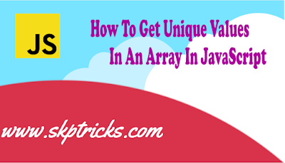 How To Get Unique Values In An Array In JavaScript