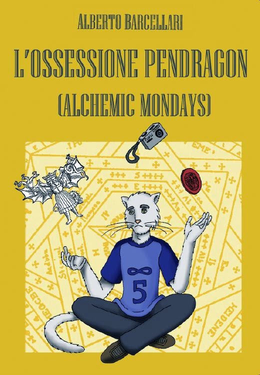 L'Ossessione Pendragon (Alchemic Mondays)