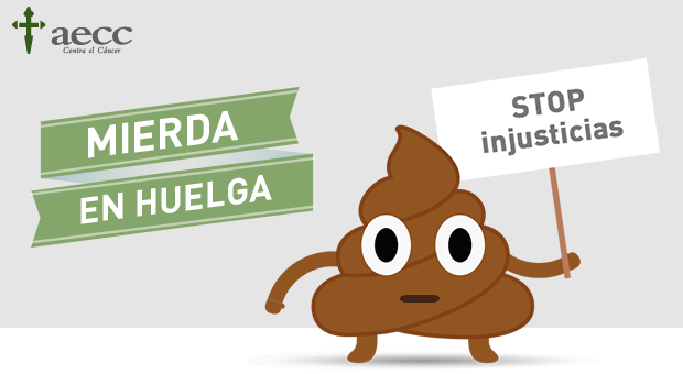 Imagen de cartel promocional de la Asociación Española Contra el Cáncer. Aparece una imagen de caca con un letrero que indica: stop injusticias, aludiendo a la campaña de detección precoz de cáncer colorrectal 