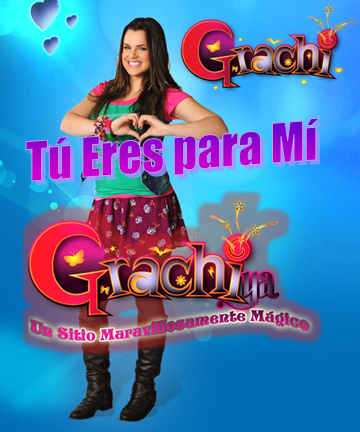 GrachiYa...!: Estrena Grachi "Tú eres Para Mí"