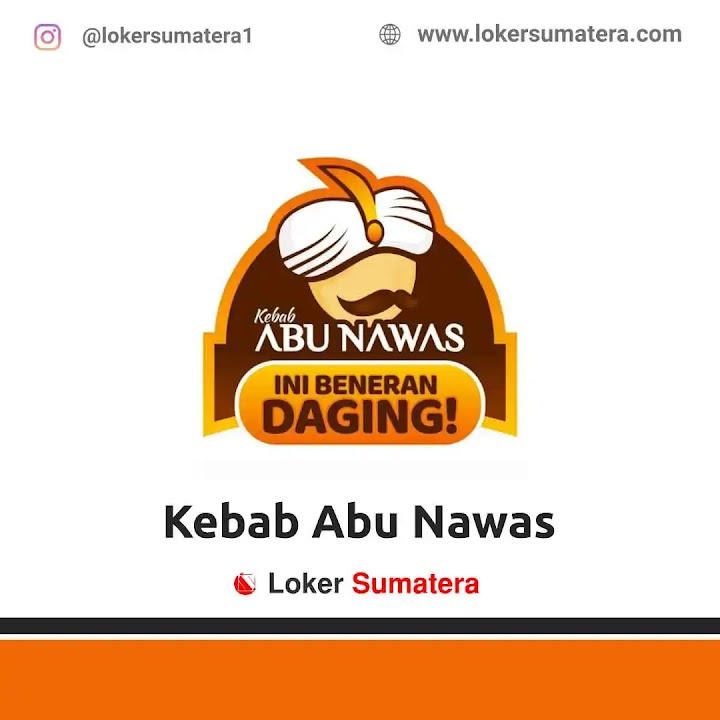 Loker Medan | Lowongan Kerja Medan, Kebab Abu Nawas sebagai Junior Chef, Staff Outlet. Deadline 31 Desember 2021 Loker Medan | Lowongan Kerja Medan, Kebab Abu Nawas sebagai Junior Chef, Staff Outlet. Deadline 31 Desember 2021