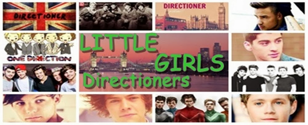           LITTLE GIRLS - Directioners...