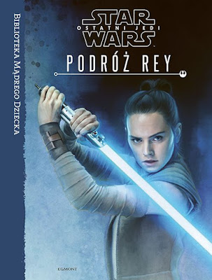 Egmont: Zapowiedź Star Wars. Ostatni Jedi: Podroż Rey