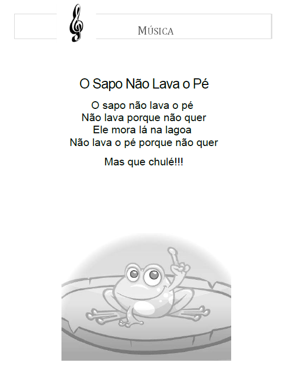 Turmas: O sapo não lava o pé
