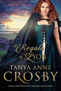 El regalo de Lyon- Tanya Anne Crosby