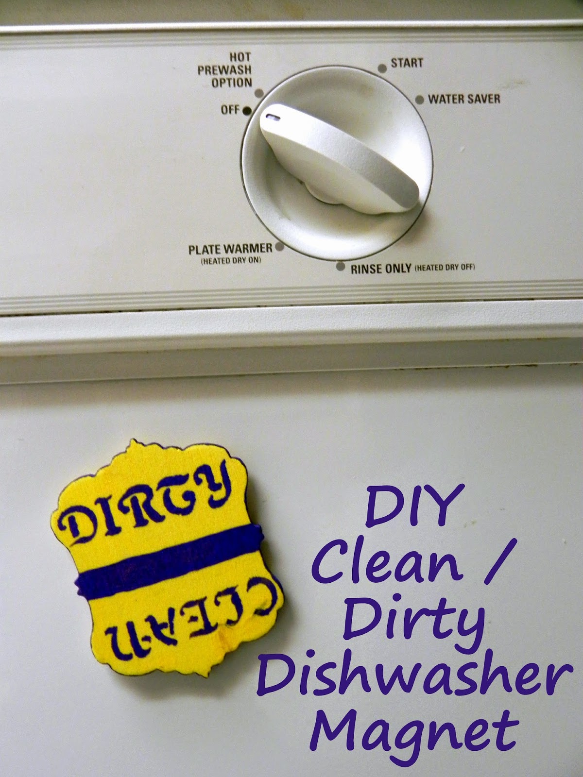 Smart n Snazzy: DIY ~ Dirty / Clean Dishwasher Magnet