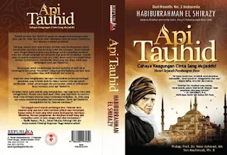 Resensi Novel Api Tauhid Karya Habiburohman El-Shirazy