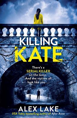 Review: Killing Kate by Alex Lake