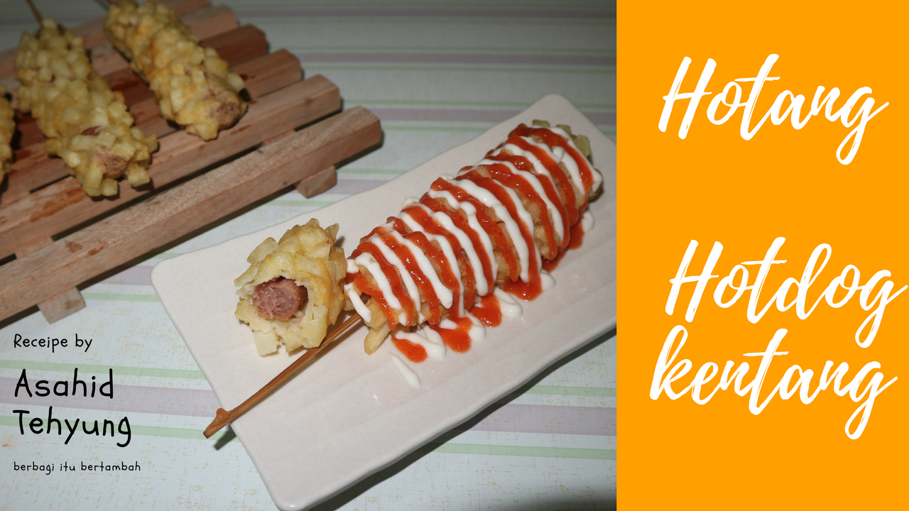 Cara Membuat Hotang ( Hotdog Kentang ) Resep dan Review