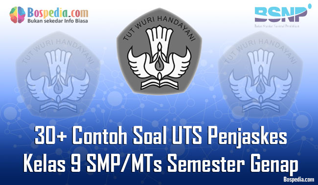 Lengkap 30 Contoh Soal Uts Penjaskes Kelas 9 Smp Mts