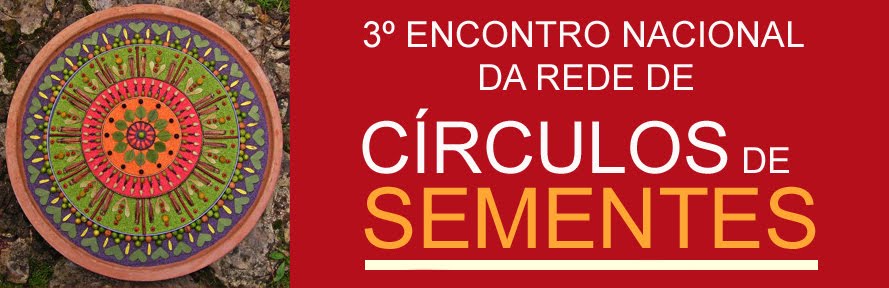 3º Encontro Nacional da Rede de Círculos de Sementes