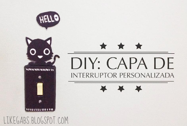 DIY: Capa de Interruptor Personalizada