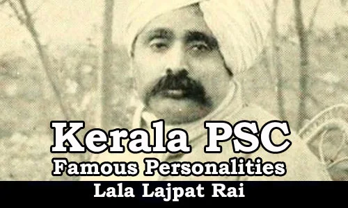 Famous Personalities - Lala Lajpat Rai (1865-1928)