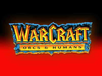 WarCraft: Orcs and Humans