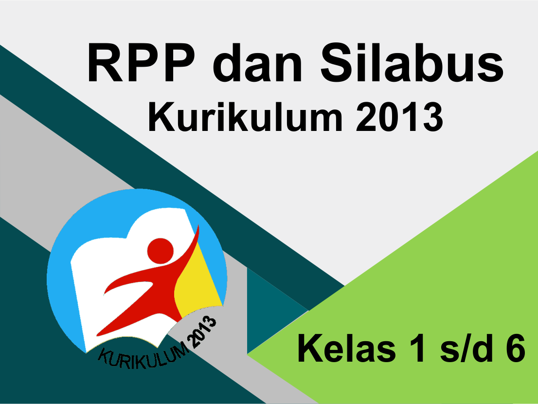 Download RPP dan Silabus SD Kurikulum 2013 SD NEGERI Download RPP dan Silabus SD Kurikulum 2013 SD NEGERI